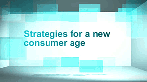 Strategies For A New Consumer Age